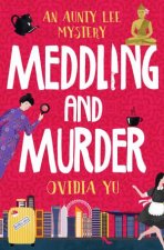 Meddling and Murder An Aunty Lee Mystery