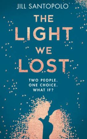 The Light We Lost by Jill Santopolo