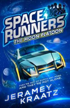 The Moon Platoon by Jeramey Kraatz