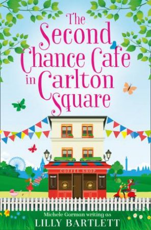 The Second Chance Cafe in Carlton Square by Lilly Bartlett