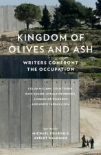 Kingdom Of Olives And Ash Writers Confront The Occupation
