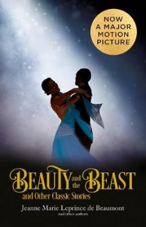 Beauty And The Beast And Other Classic Stories by Various