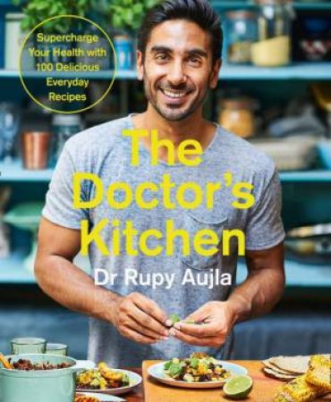 The Doctor's Kitchen by Rupy Aujla