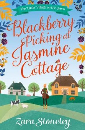 Blackberry Picking At Jasmine Cottage by Zara Stoneley