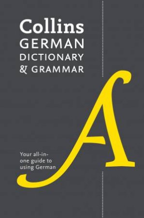 Collins German Dictionary And Grammar: 112,000 Translations Plus Grammar Tips 8th Ed by Various