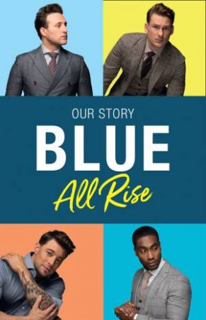 Blue: All Rise: Our Story by Various