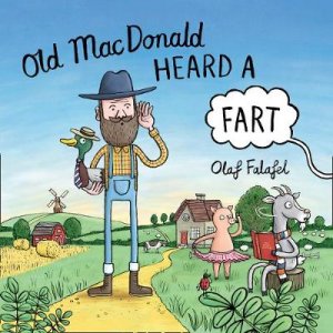 Old MacDonald Heard A Fart by Olaf Falafel