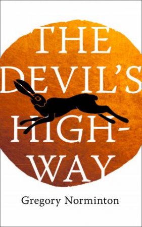 The Devil's Highway by Gregory Norminton