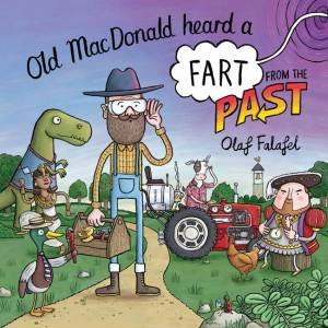 Old MacDonald Heard A Fart From The Past by Olaf Falafel