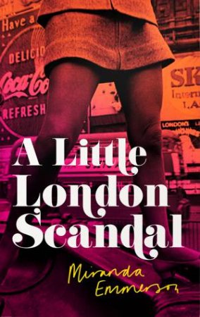 Little London Scandal by Miranda Emmerson