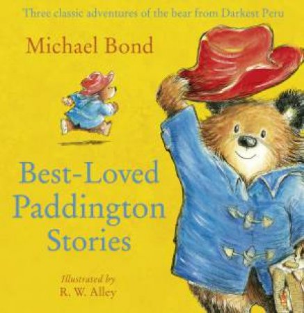 Best-Loved Paddington Stories by Michael Bond & R.W. Alley