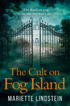 The Cult Of Fog Island by Mariette Lindstein