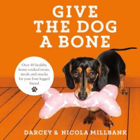 Give The Dog A Bone by Nicola 'Milly' Millbank