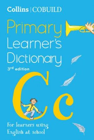 Collins Cobuild Dictionaries For Learners: Collins Cobuild Primary Learner's Dictionary 3rd Ed by Various