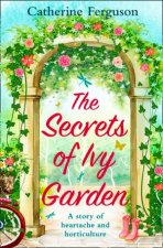 The Secrets Of Ivy Garden