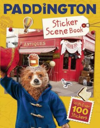 Paddington 2 Paddingtons World Sticker Scene Book by Michael Bond