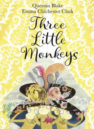 Three Little Monkeys (Book And CD) by Quentin Blake & Emma Chichester Clark