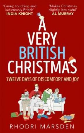 Have Yourself A Very British Christmas by Rhodri Marsden