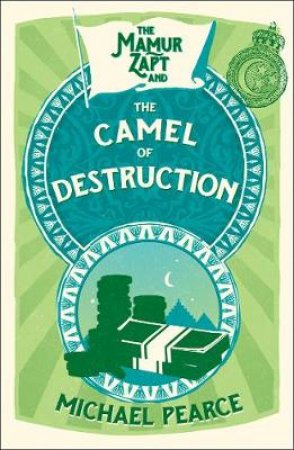 The Camel Of Destruction by Michael Pearce