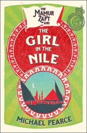 The Mamur Zapt and the Girl in the Nile by Michael Pearce