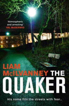 The Quaker by Liam McIlvanney