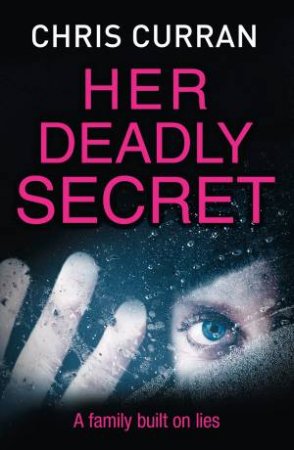 Her Deadly Secret by Chris Curran