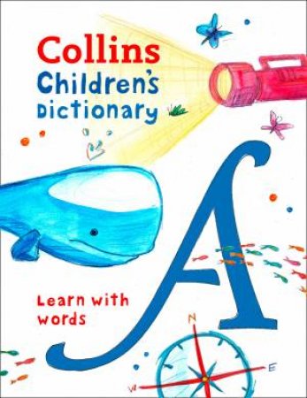 Collins Children's Dictionary: Learn With Words by Various