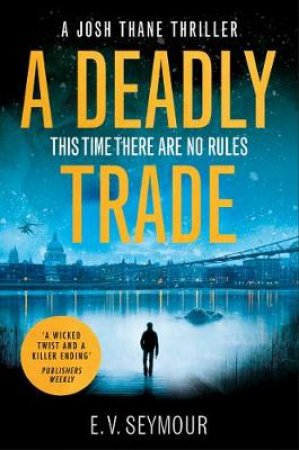 A Deadly Trade by E.V. Seymour