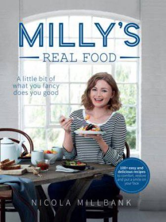 Milly's Real Food by Nicola 'Milly' Millbank