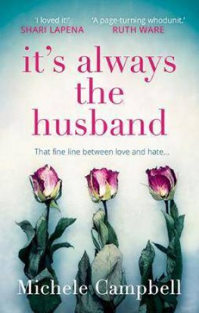 It's Always The Husband by Michele Campbell