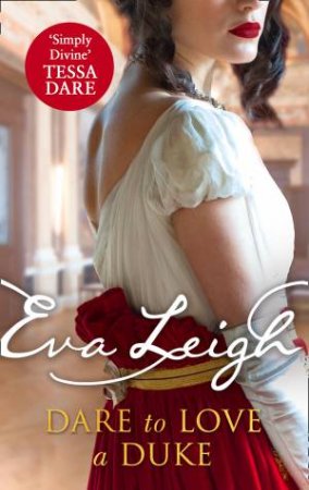 Dare To Love A Duke by Eva Leigh