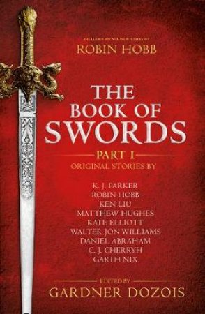 The Book Of Swords: Part 1 by Gardner Dozois