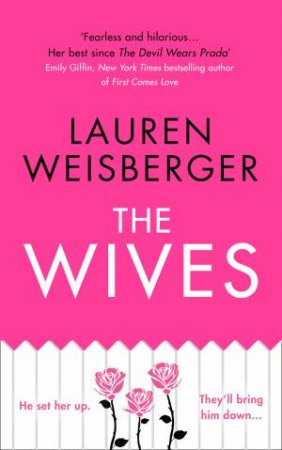 The Wives by Lauren Weisberger