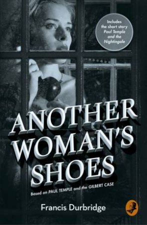 Another Woman's Shoes by Francis Durbridge