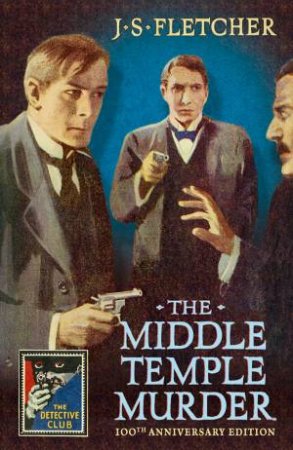 The Middle Temple Murder by J S Fletcher