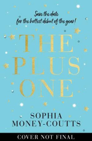 The Plus One by Sophia Money-Coutts