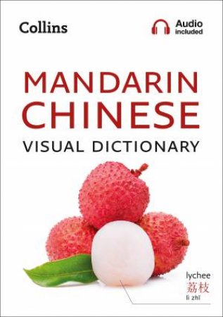 Collins Mandarin Chinese Visual Dictionary by Various