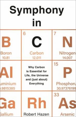 Symphony In C: Carbon and the Evolution of (Almost) Everything by Robert Hazen