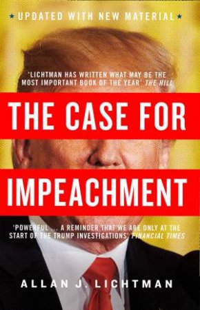 The Case For Impeachment by Allan J. Lichtman