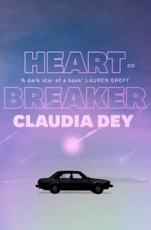 Heartbreaker by Claudia Dey