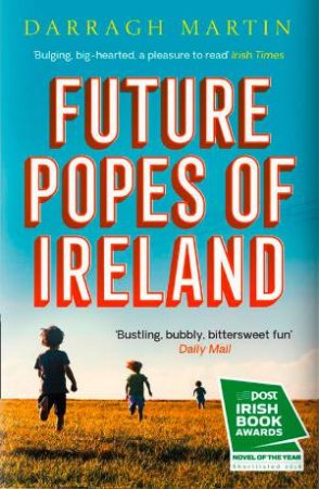 Future Popes Of Ireland by Darragh Martin