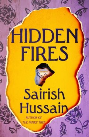 The Hidden Fires by Sairish Hussain