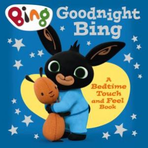 Goodnight, Bing: Touch-And-Feel Book by Various