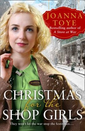 Christmas For The Shop Girls by Joanna Toye