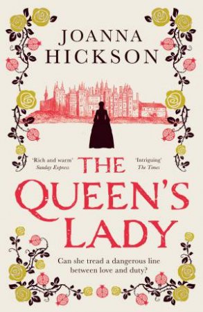 The Queen's Lady by Joanna Hickson