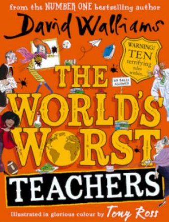 The World's Worst Teachers by David Walliams