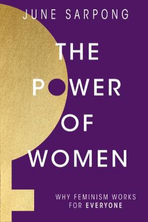 The Power Of Women by June Sarpong