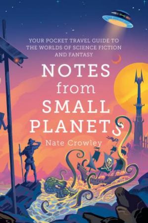 Notes From Small Planets by Nate Crowley