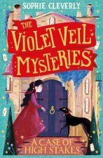 A Case of High Stakes The Violet Veil Mysteries 3