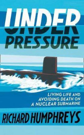 Under Pressure by Richard Humphreys